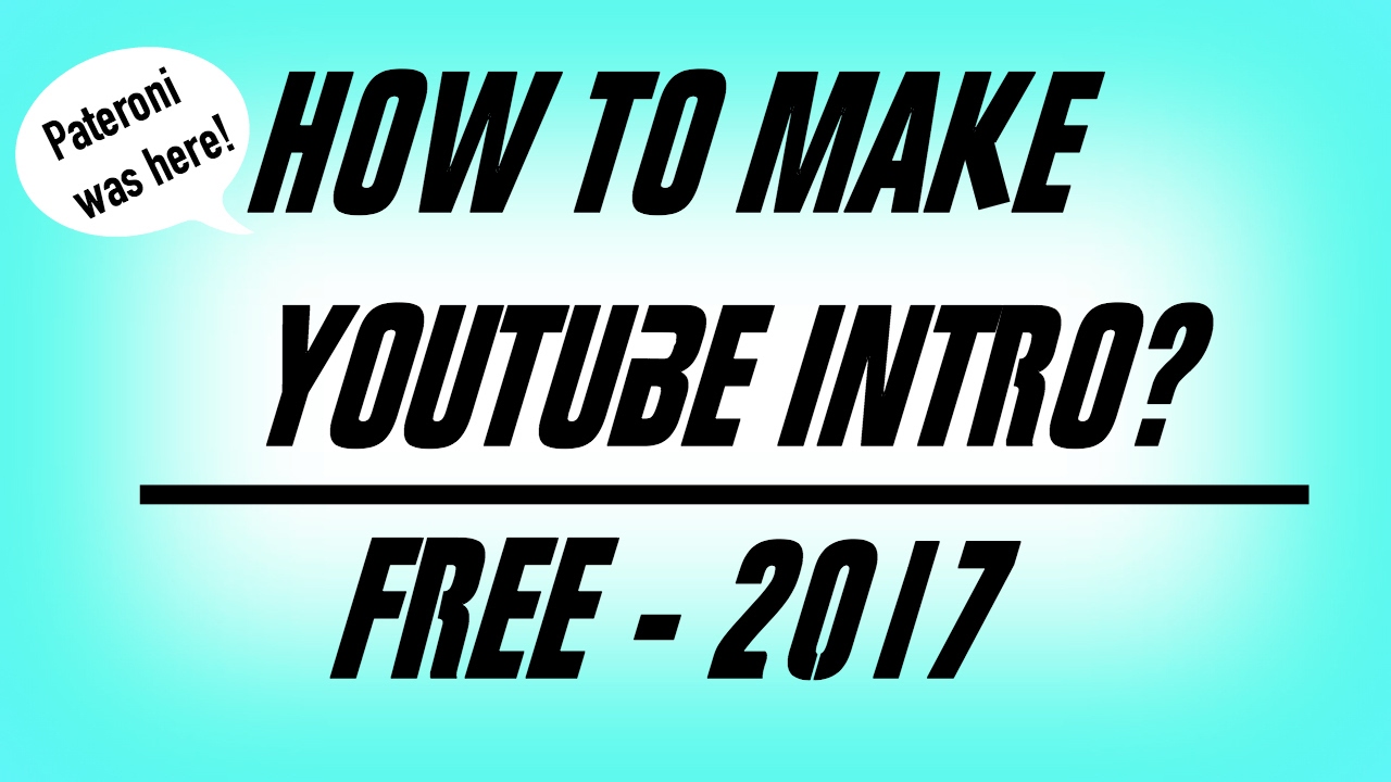 How to make Youtube Intro? FREE!