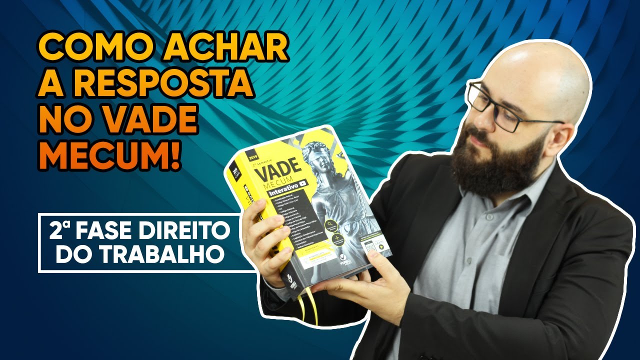 Como achar a resposta no Vade Mecum: 2ª fase Direito do Trabalho