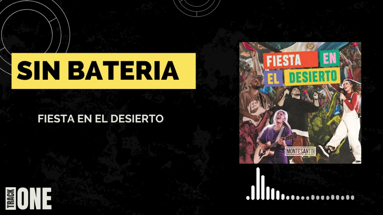 (SIN BATERIA) FIESTA EN EL DESIERTO - MONTE SANTO