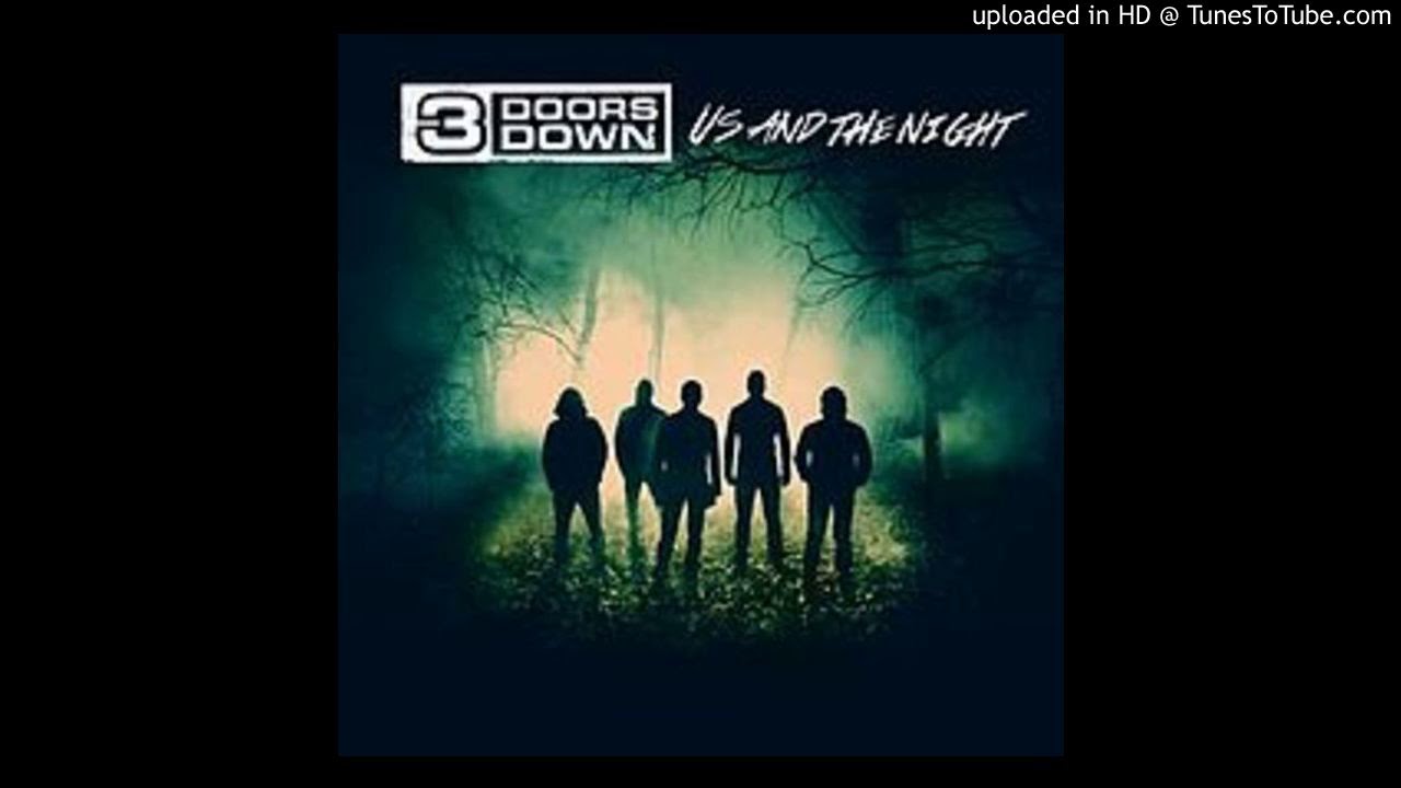 3 Doors Down - Walk before you run (Us And The Night Full Album)