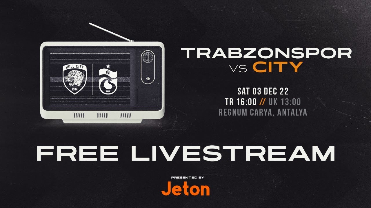 Trabzonspor vs Hull City | Mid-Season Friendly Presented By Jeton | Live Match Stream