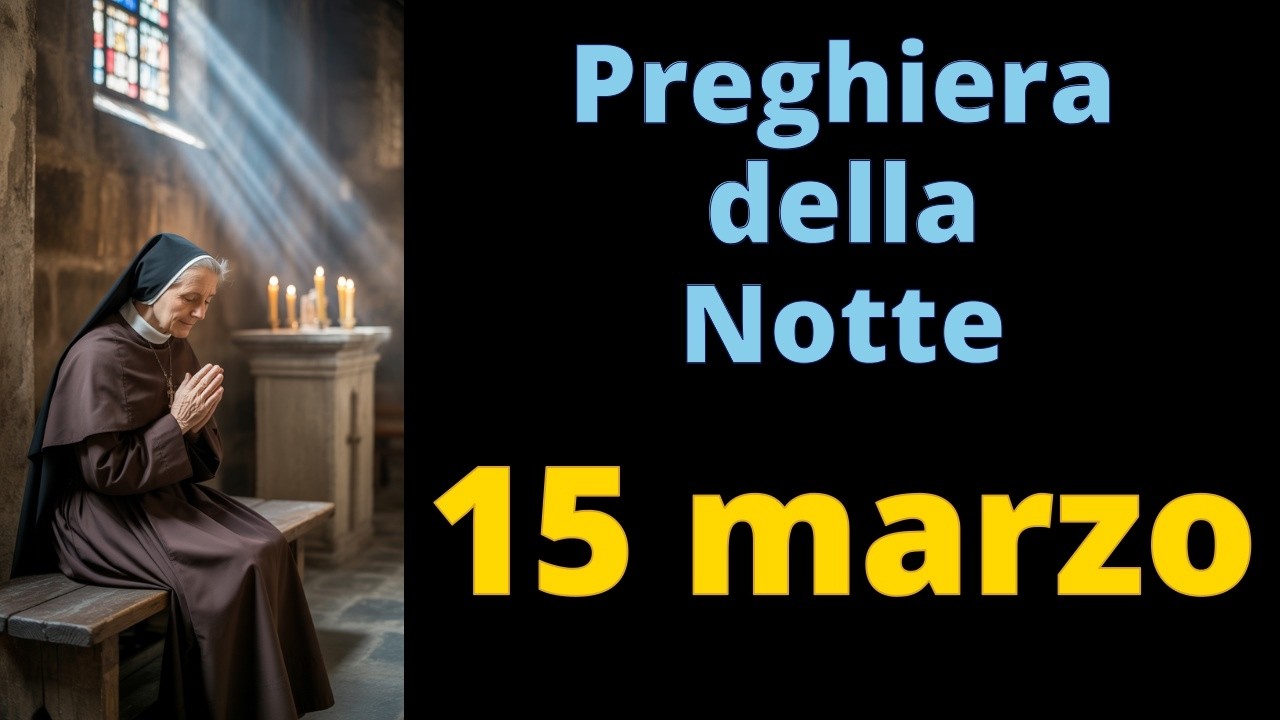 PREGHIERA della NOTTE PRIMA di DORMIRE - SANTA RITA - 15 marzo