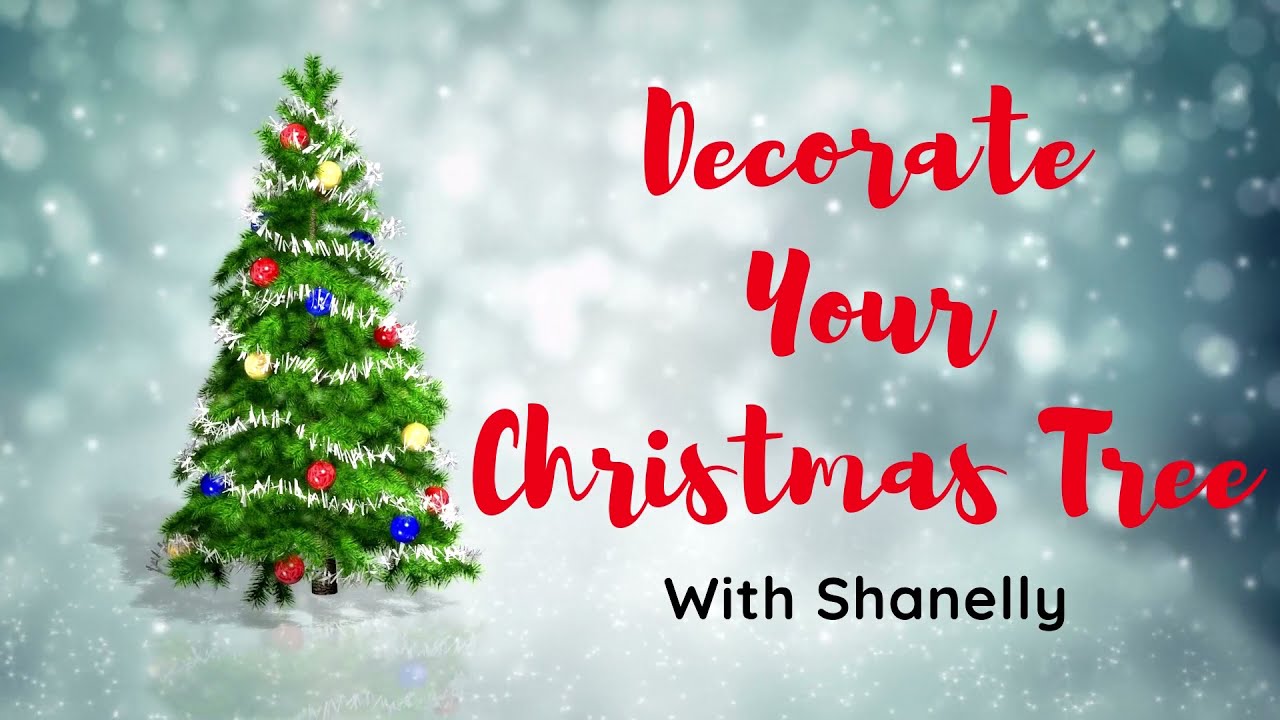 Decorate Your Christmas Tree With Shanelly