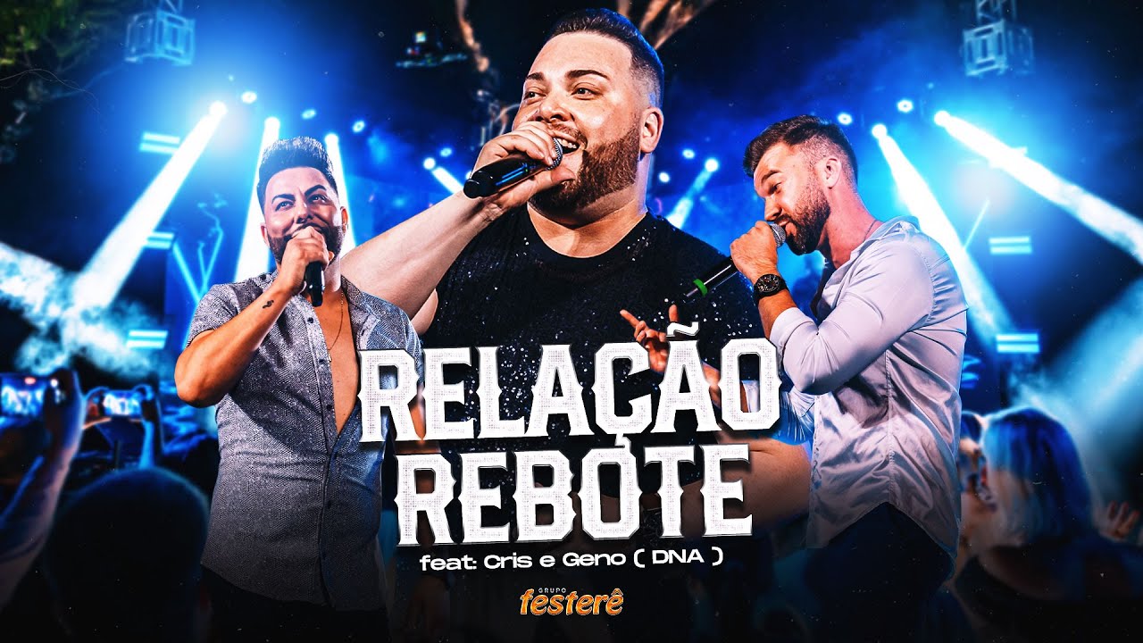 Grupo Festerê - Relação Rebote Feat: DNA (DVD25ANOS)