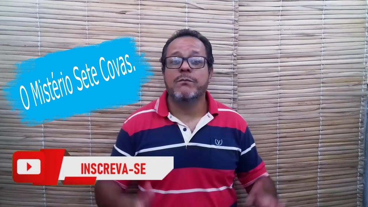 O Mistério Sete Covas.