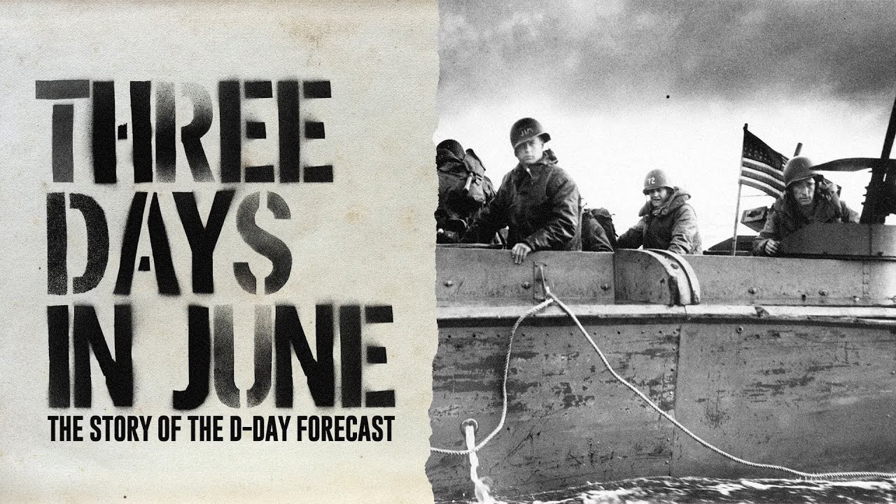 Three Days in June: The Story of the D-Day Forecast| BBC Select