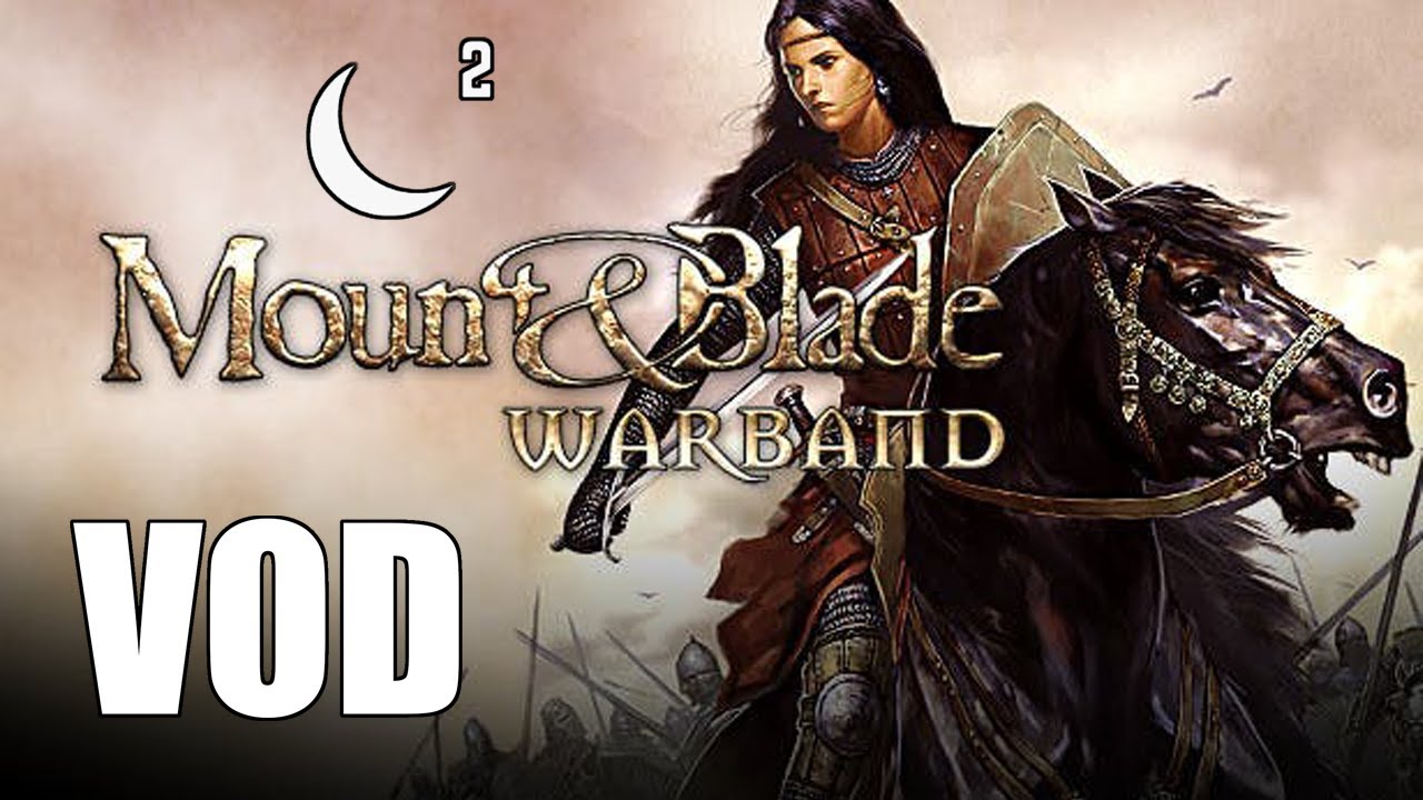 [Mount & Blade: Warband] part 1 - 