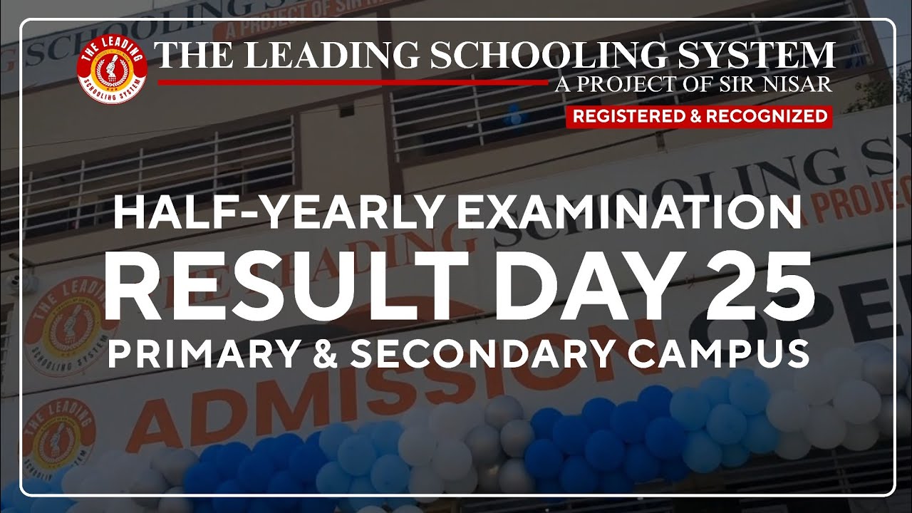 Half-Yearly Result Day – Primary & Secondary - Session 2025-26 | The Leading Schooling System 