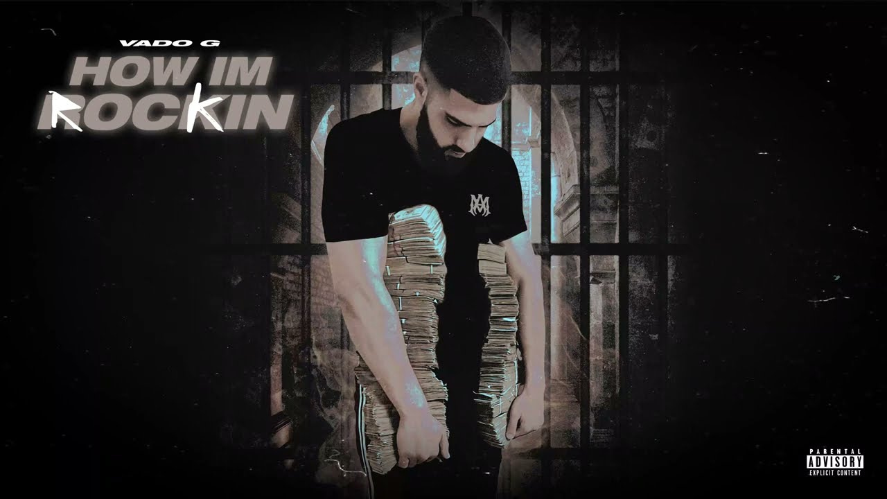 Vado G - How I'm Rockin (Official Audio)