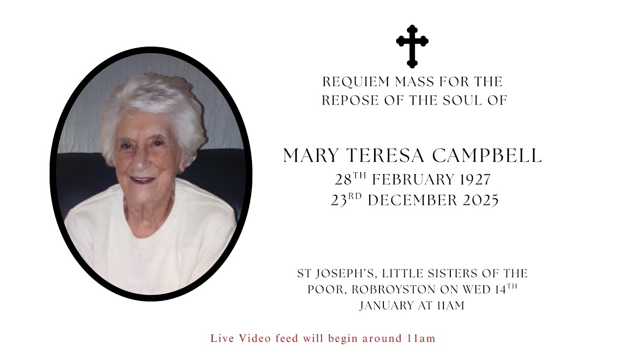 Requiem Mass for the Repose of the Soul of Mary Teresa Campbell