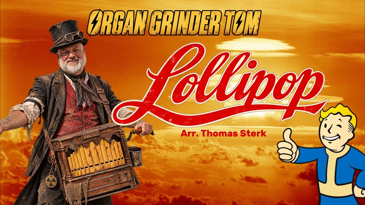 Lollipop (Crank Organ Version) | From Victorian Streets to Fallout’s Wasteland