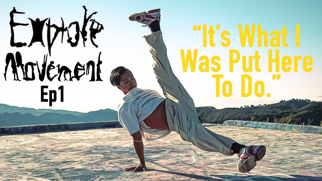 The Path of a Bboy - Explore Movement Ep1: Hyunjoon Kim//Breaking