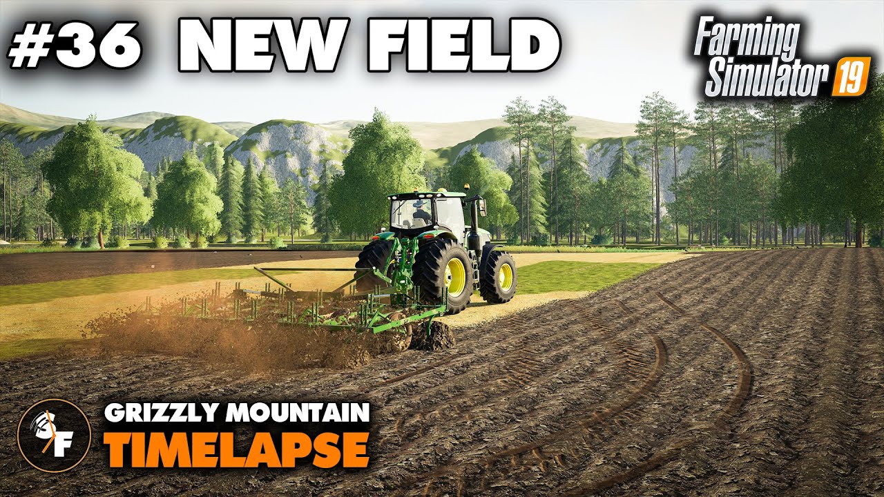 FS19 Grizzly Mountain Timelapse #36 Creating A new Field