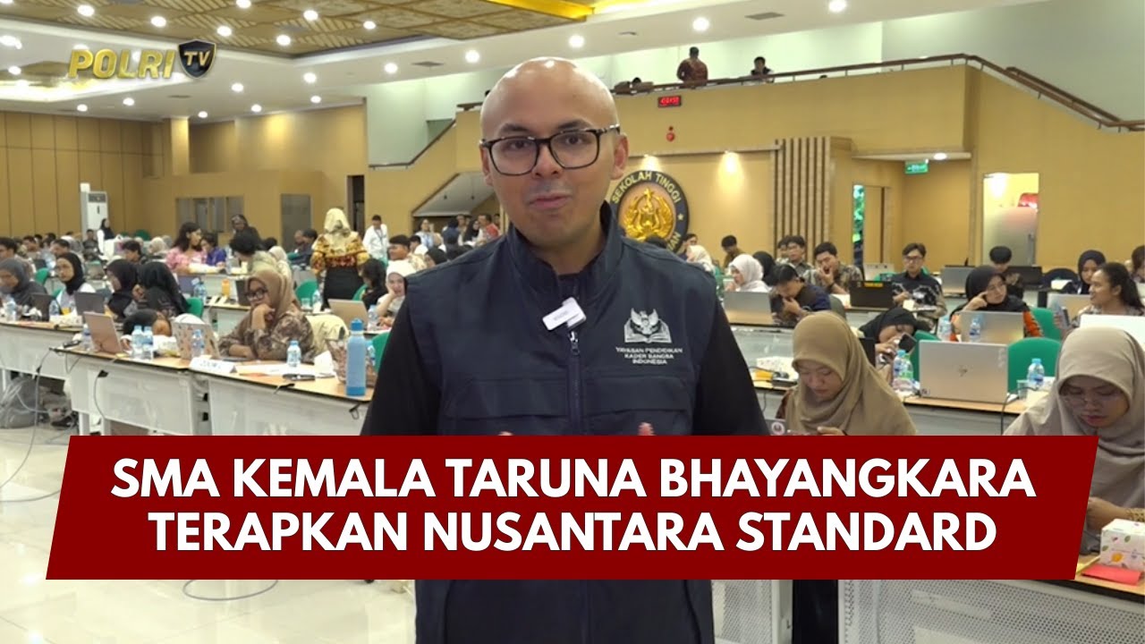 PRESISI UPDATE : SMA KEMALA TARUNA BHAYANGKARA TERAPKAN NUSANTARA STANDARD TEST 11/01/2026 (18.00)