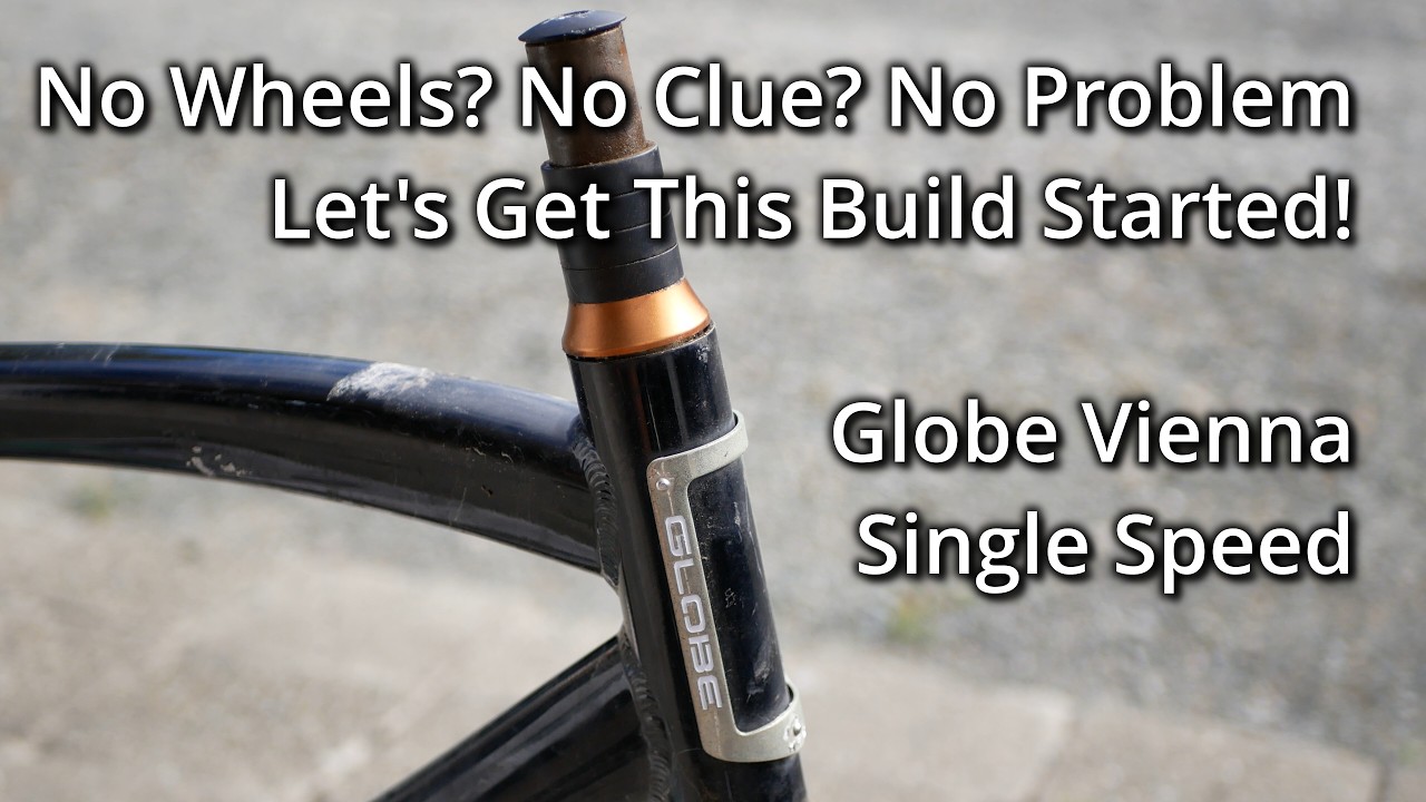 Build : Globe Vienna Single Speed (Part One) 4K