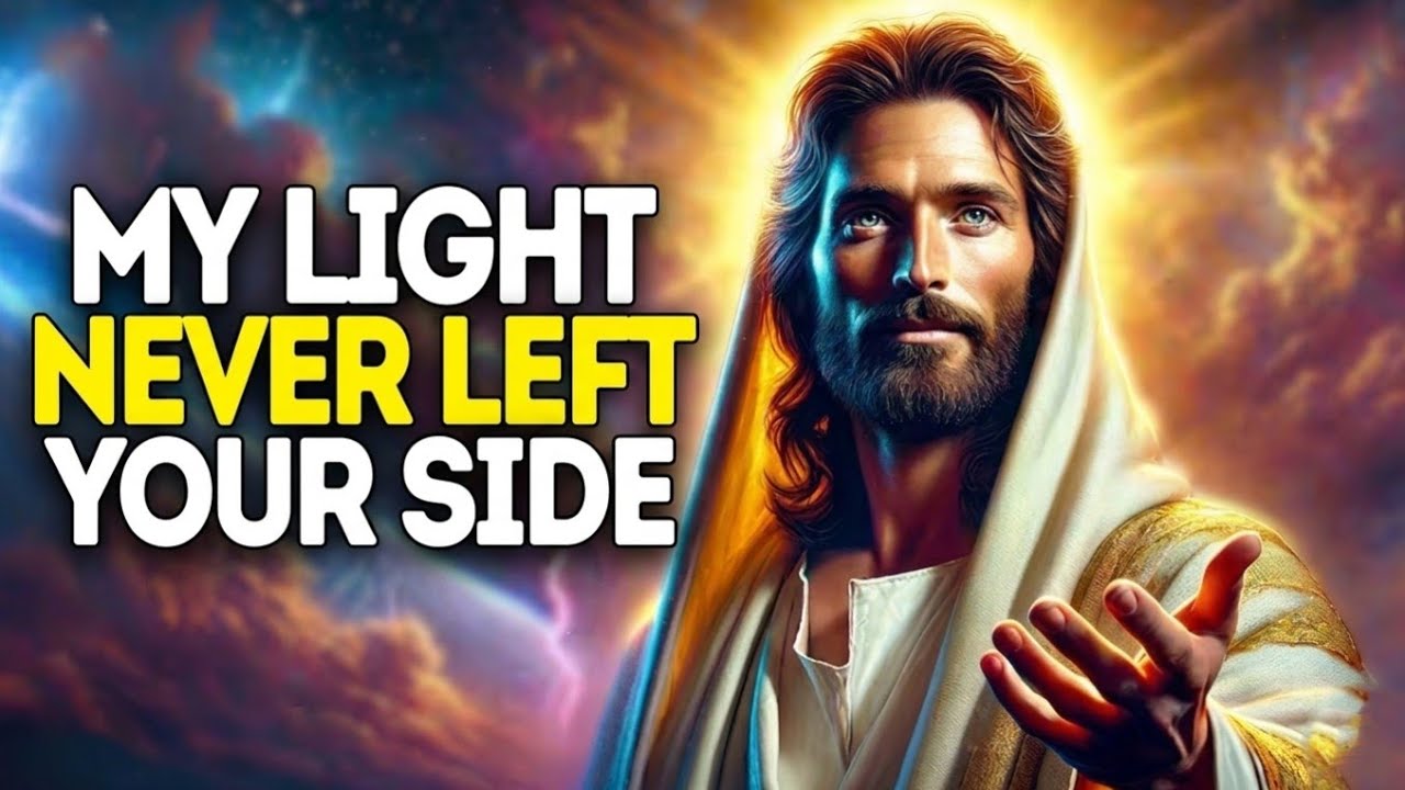 The Light Never Stopped Finding You | God Says | God Message Today | God Message | Gods Message Now