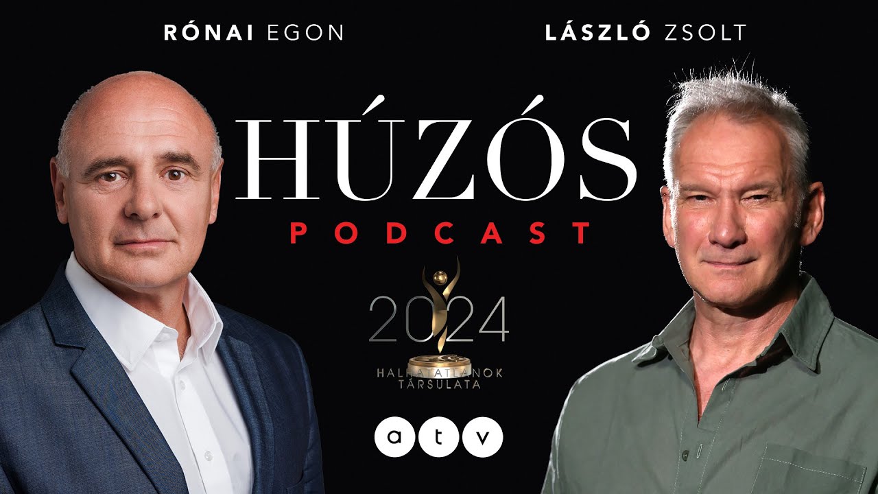 Húzós podcast / 2024 Halhatatlanjai: László Zsolt – Azt hittem, valami kandikamerás átverés!