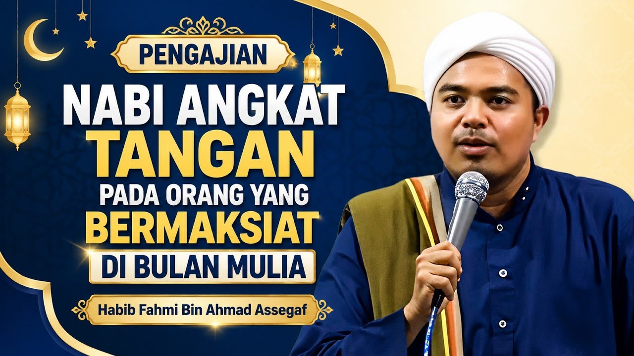 Nasehat Sebelum Memasuki Bulan RAMADHAN oleh Habib Fahmi bin Ahmad Assegaf