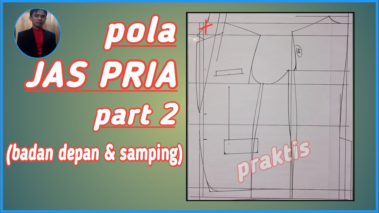 Cara membuat pola jas bagi pemula - part 2