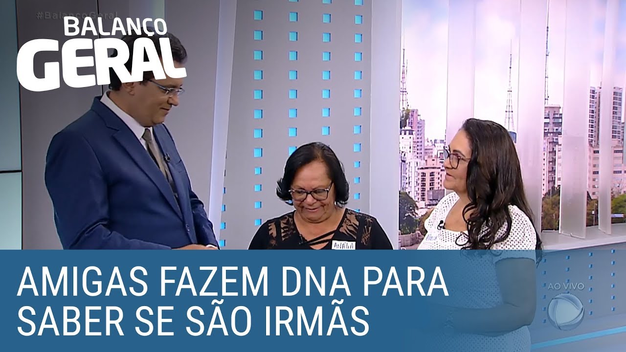 Amigas que têm mães com mesmo nome fazem DNA para saber se são irmãs
