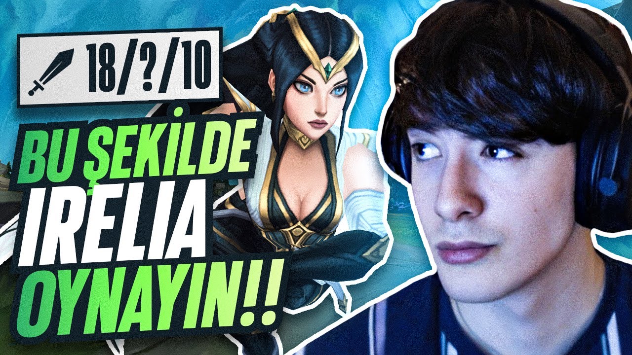 LARS | BU ŞEKİLDE İRELİA OYNARSANIZ Y&Uuml;KSELEBİLİRSİNİZ!!