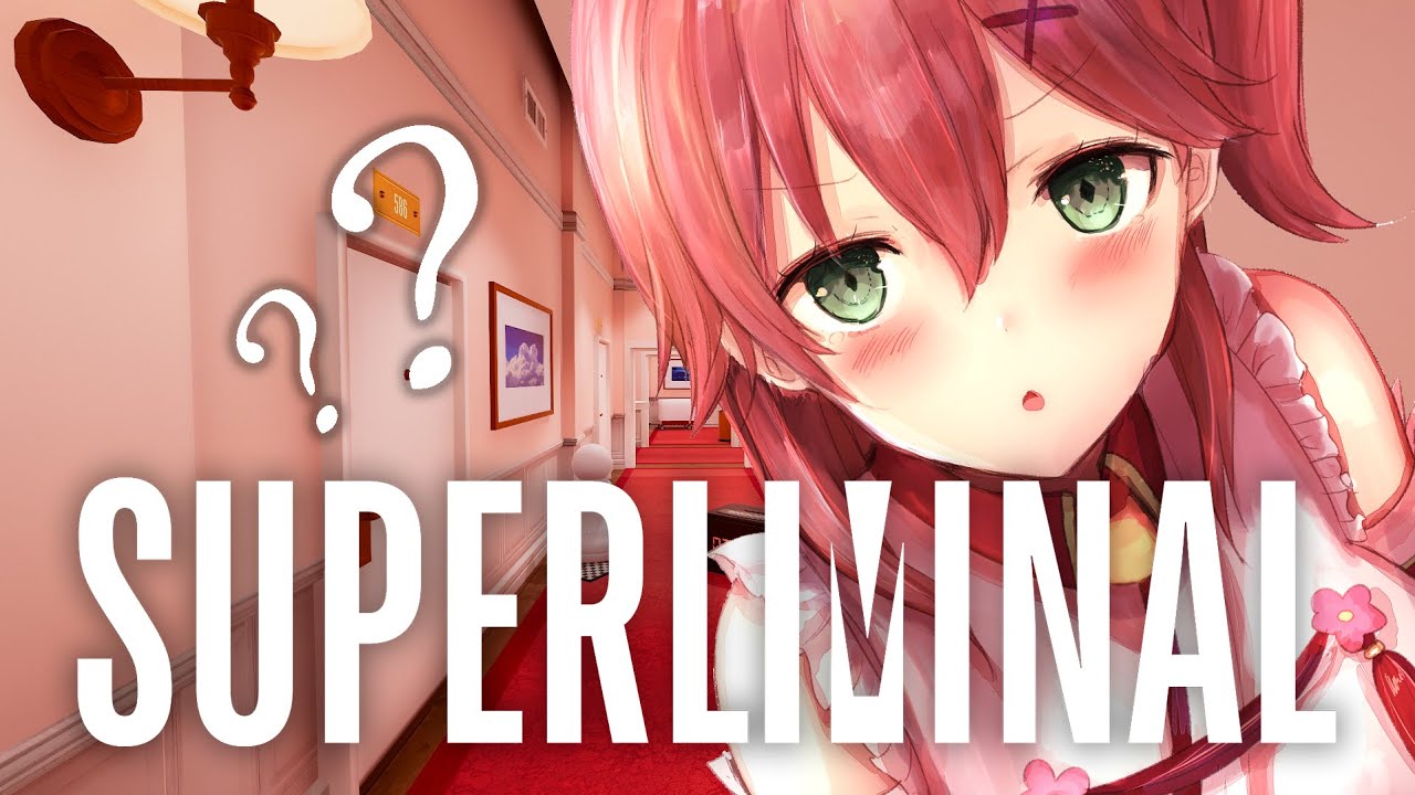 【Superliminal】全てを疑え！絶対に騙されるゲーム【ホロライブ/さくらみこ】