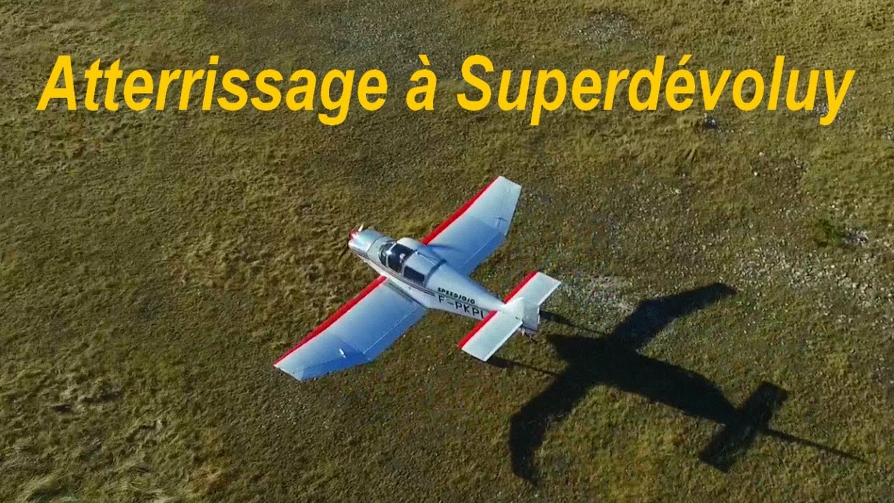 Atterrissage à Superdévoluy