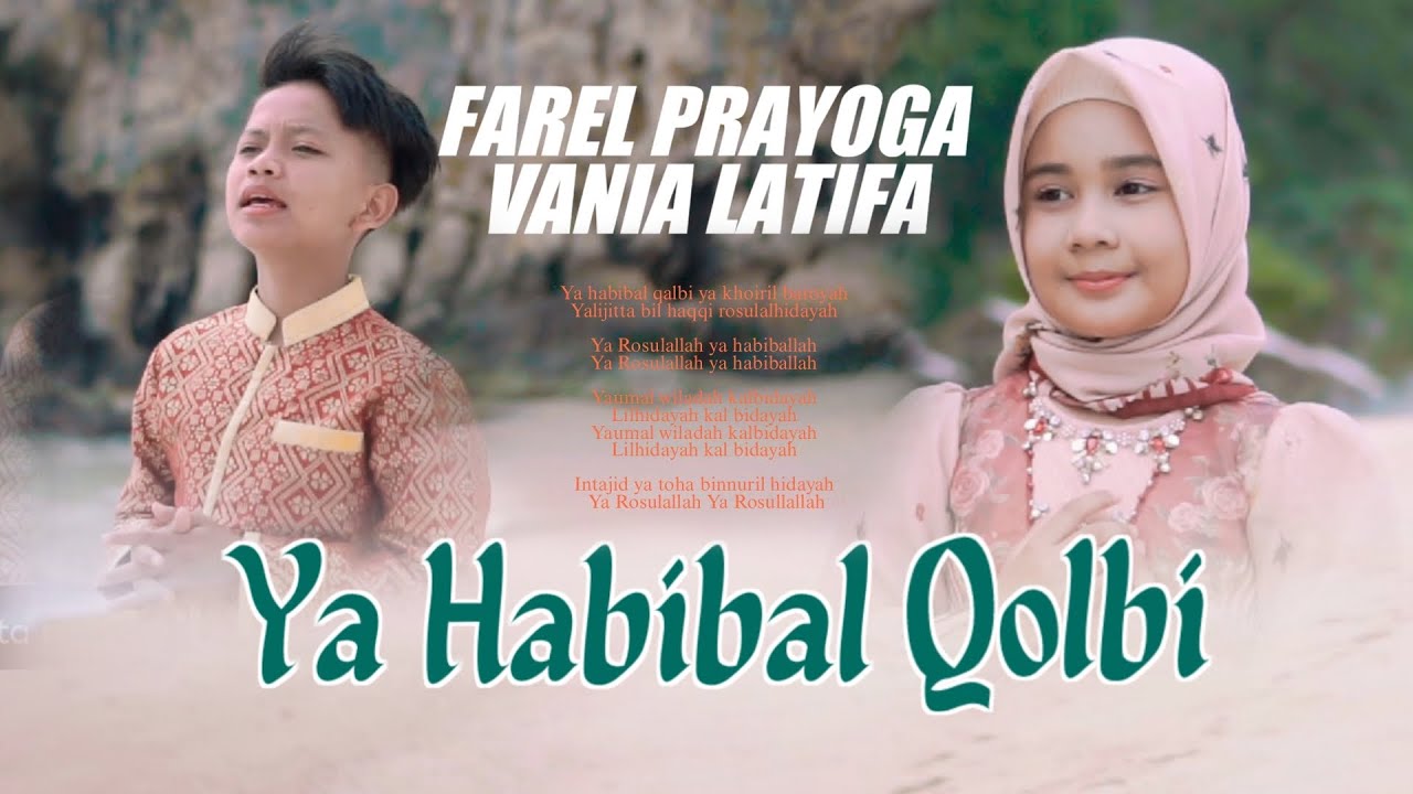 YA HABIBAL QOLBI - FAREL PRAYOGA Feat. VANIA LATIFA (Official Music Video)