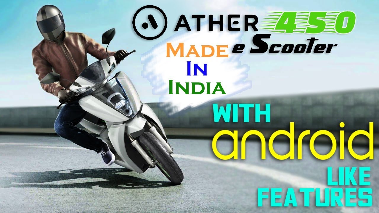 Ather 450 & 340 Made In India E - Scooter With Android Like Feature | Feature Explained