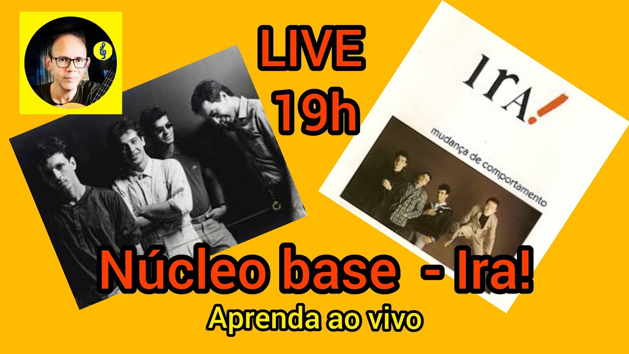 Núcleo Base  - Ira! (Aprenda a tocar ao vivo)