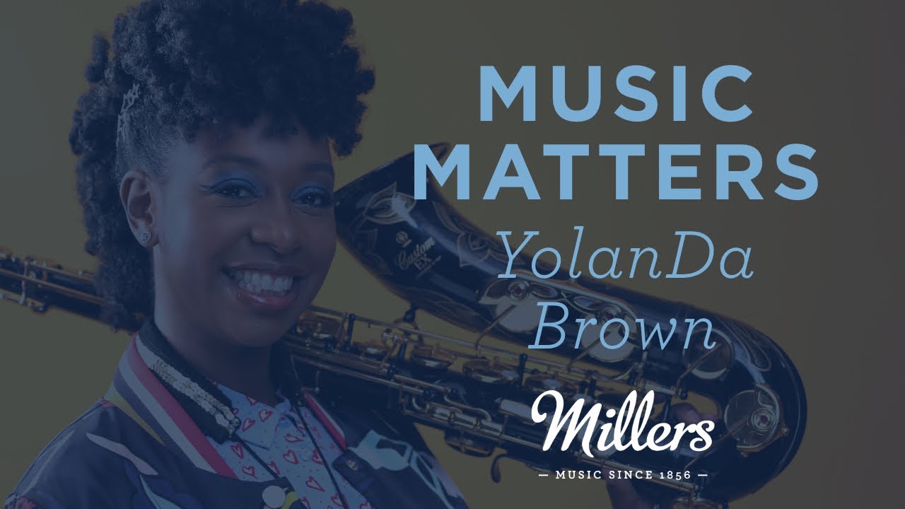 Millers Music Matters - YolanDa Brown, Saxophonist & Broadcaster