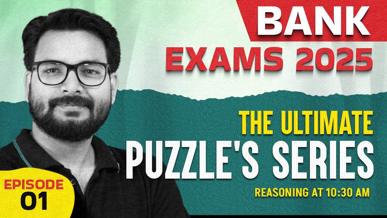 Bank Foundation 2025 | Reasoning The Ultimate Puzzle's Series Episode 1 | By Saurav Singh