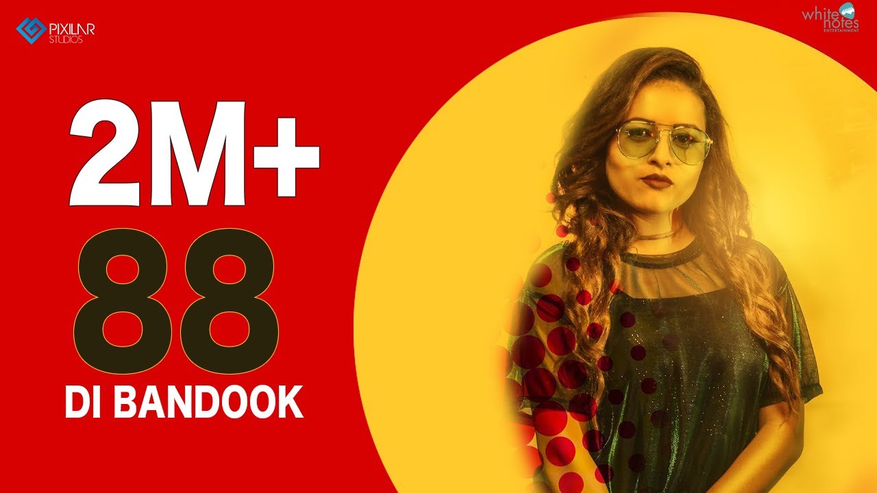 88 DI BANDOOK (Full Video) | Inder Kaur | White Notes Entertainment | Latest Punjabi Song 2018