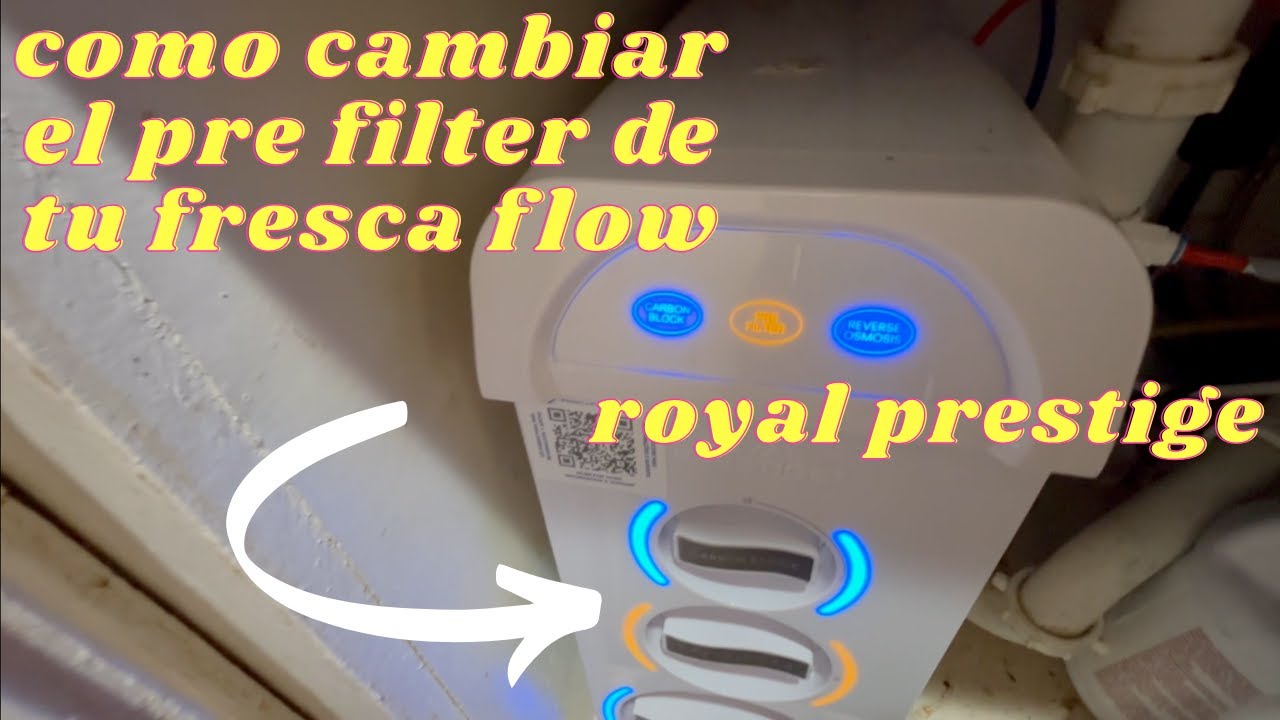How to change the pre-filter on your Royal Prestige Fresca Flow