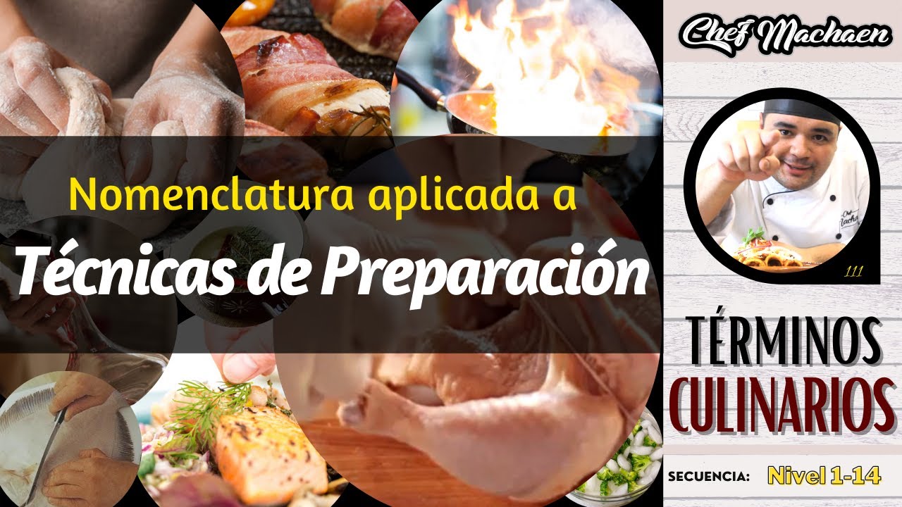 Técnicas de Preparación de alimentos | Términos Culinarios | Curso de Cocina | Nivel1-14