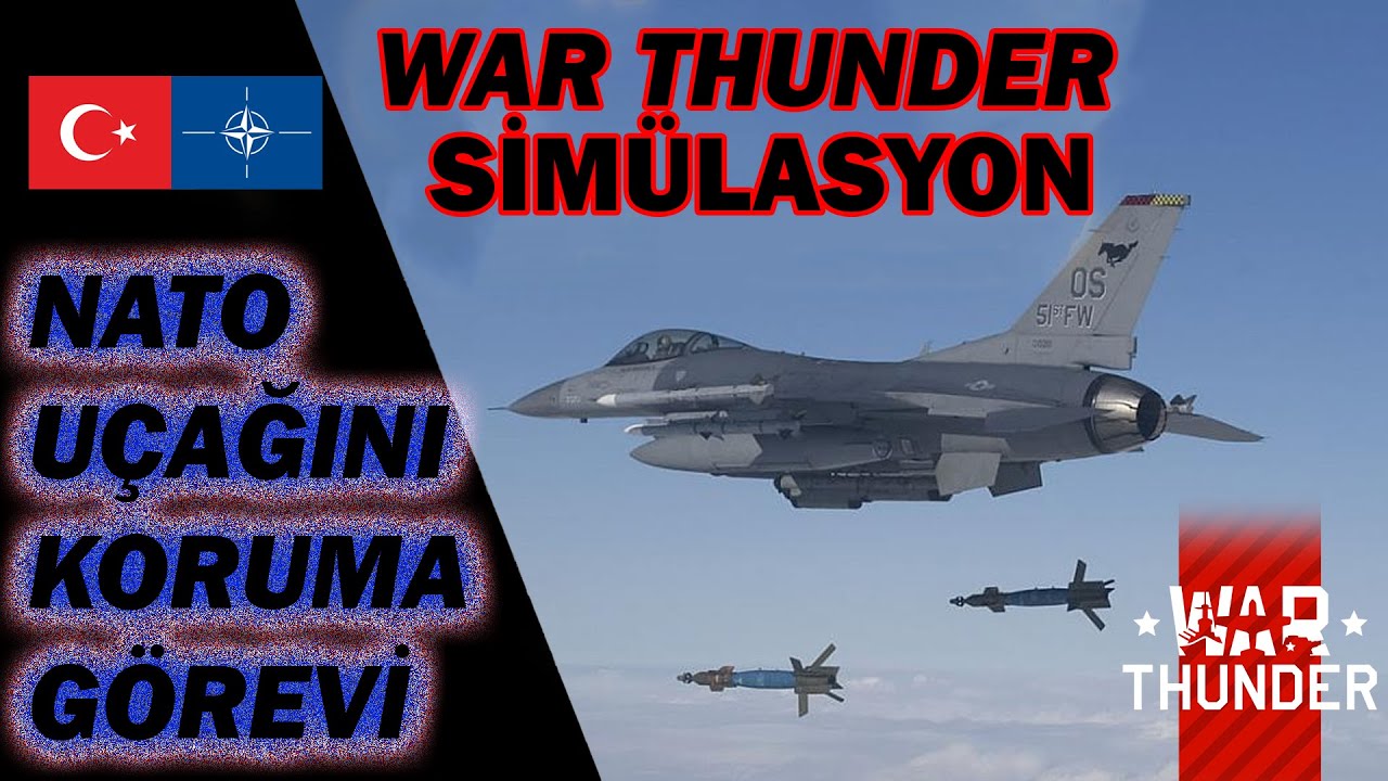 Türk F16'ları Fransa Operasyonu / War Thunder Türkçe Simülasyon
