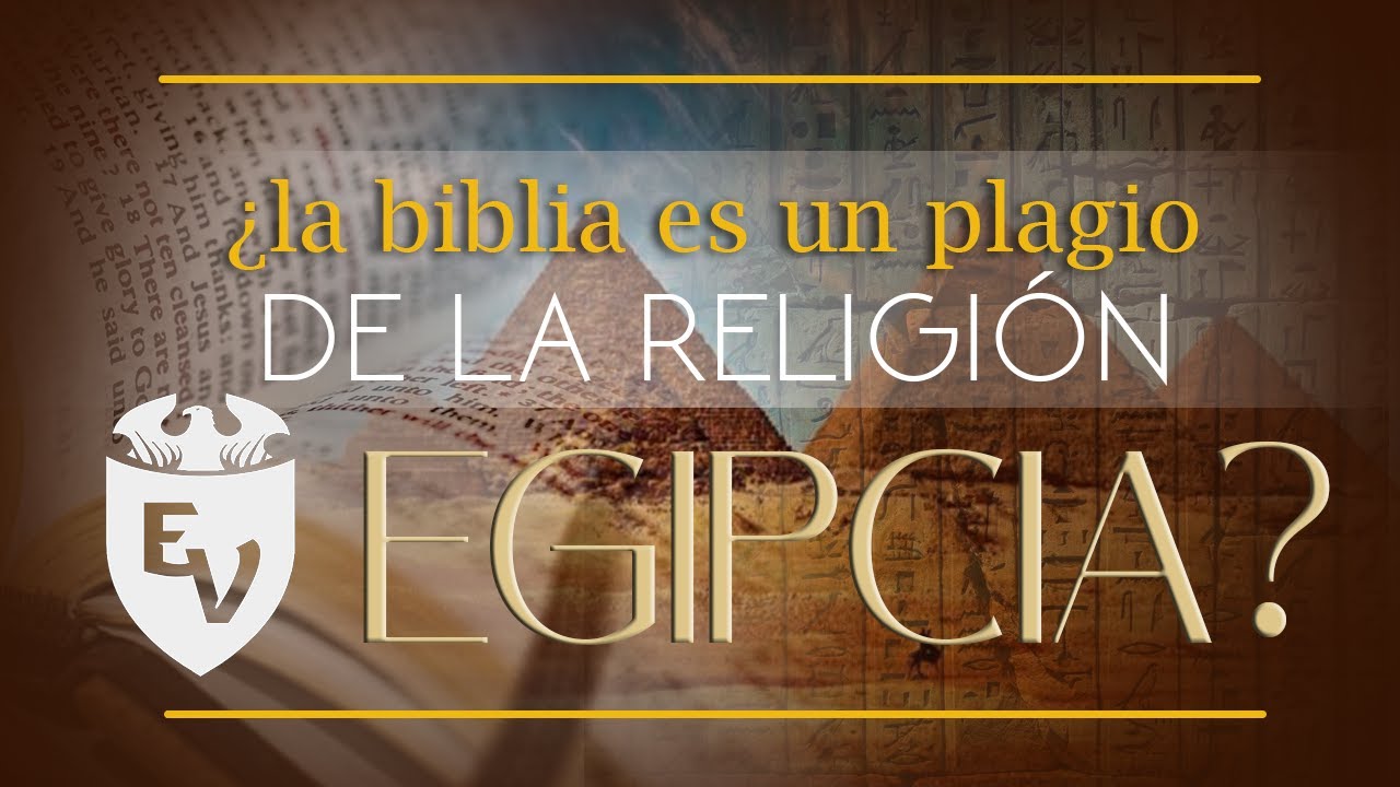 ¿La Biblia es un Plagio de la religión Egipcia? --Yuragi Puyol--