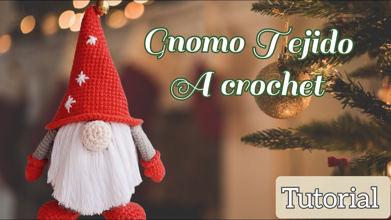 TUTORIAL CROCHET GNOMO - AMIGURUMI