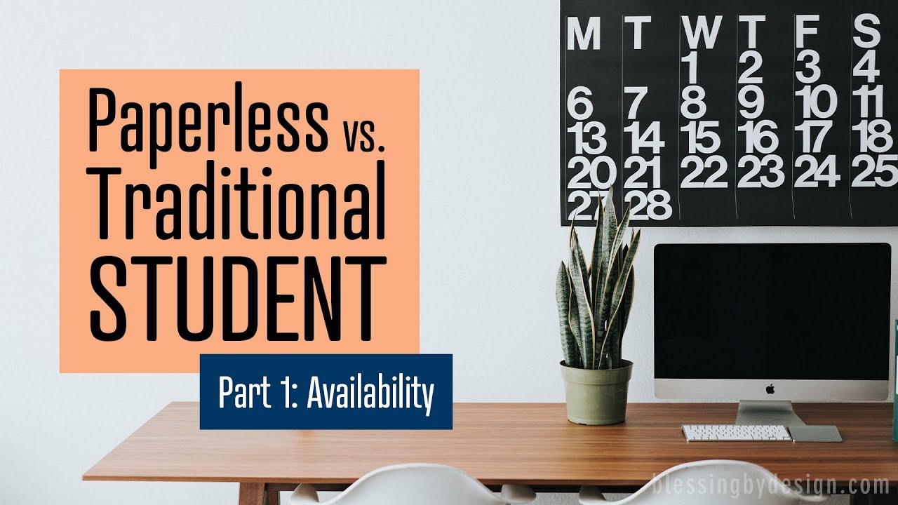 Paperless vs. Traditional Student – Part 1: Availability