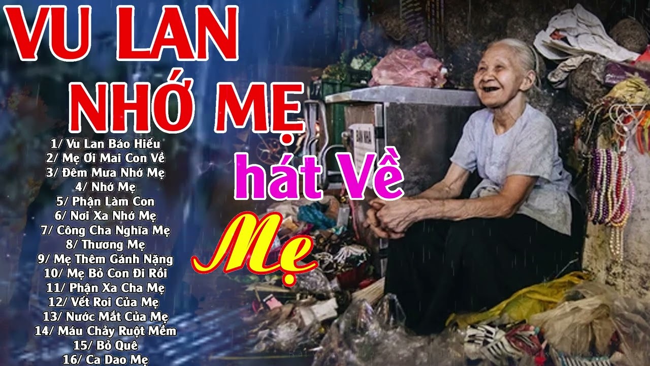 Nhạc Vu Lan Báo Hiếu - Hát Về Mẹ Cha Hay Nhất 2024 #VU LAN NHỚ MẸ#100Bài Nghe Tuôn Trào Nước Mắt