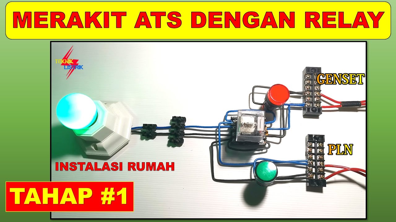 Cara Merakit Rangkaian ATS PLN Ke Genset dengan Menggunakan Relay 220 VAC