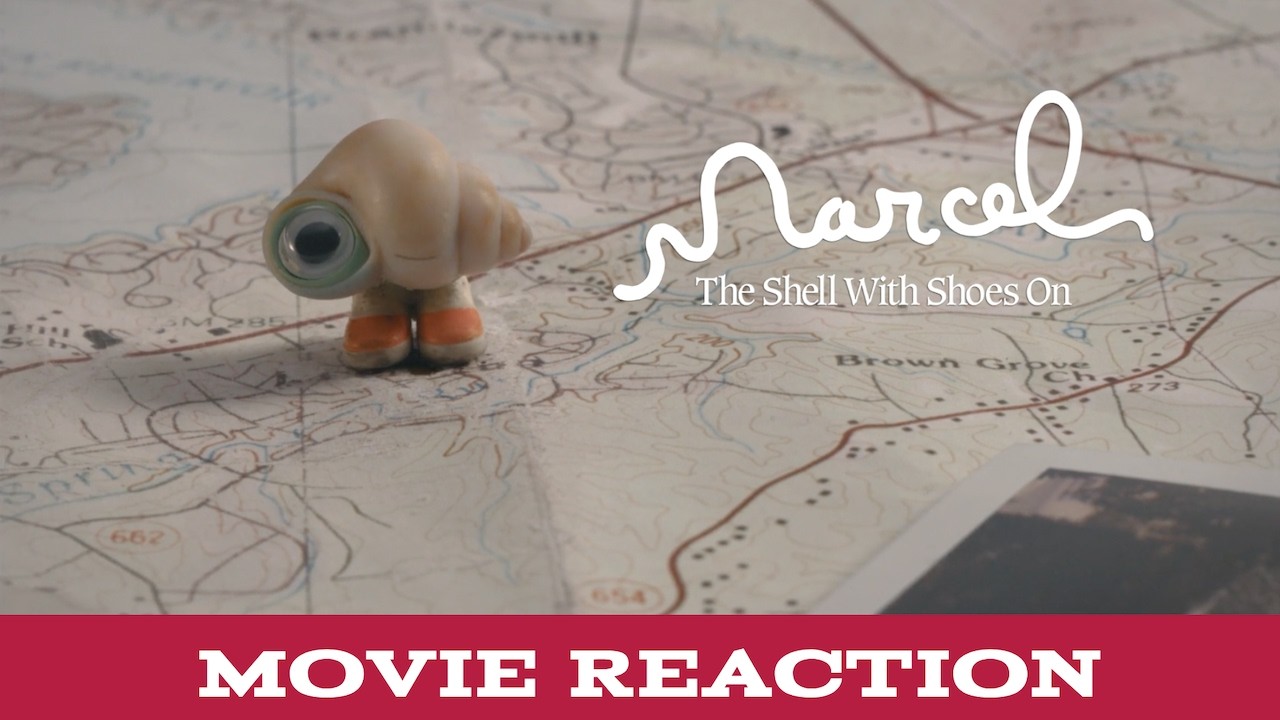A24: MARCEL THE SHELL WITH SHOES ON: MOVIE REACTION