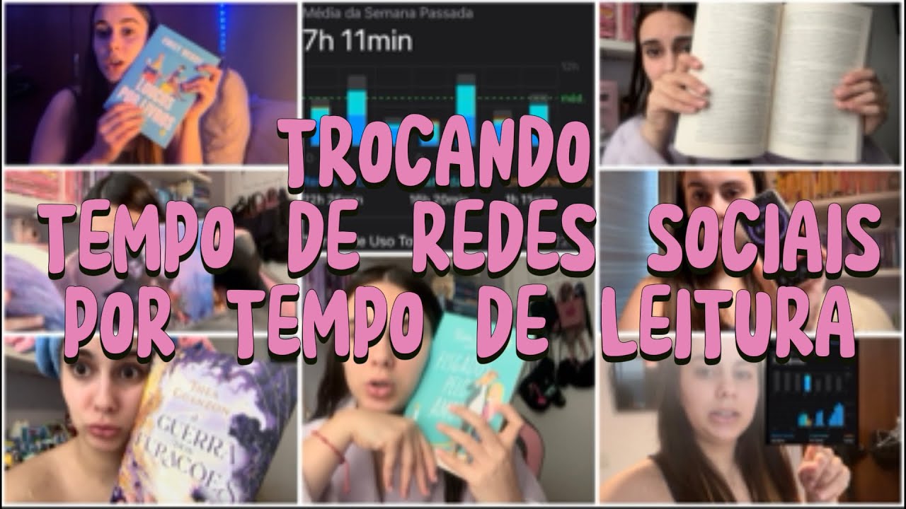 TROCANDO O TEMPO DE REDE SOCIAL POR TEMPO DE LEITURA ￼