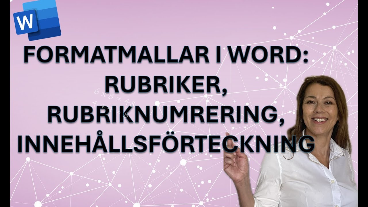 Formatmallar i Word: Rubriker, Rubriknumrering och Inneh&aring;llsf&ouml;rteckning