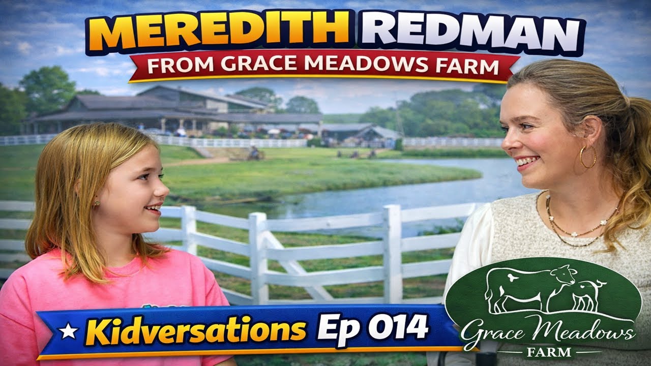 Kidversations - Ep 014 - Farm Life & Learning with Meredith Redman