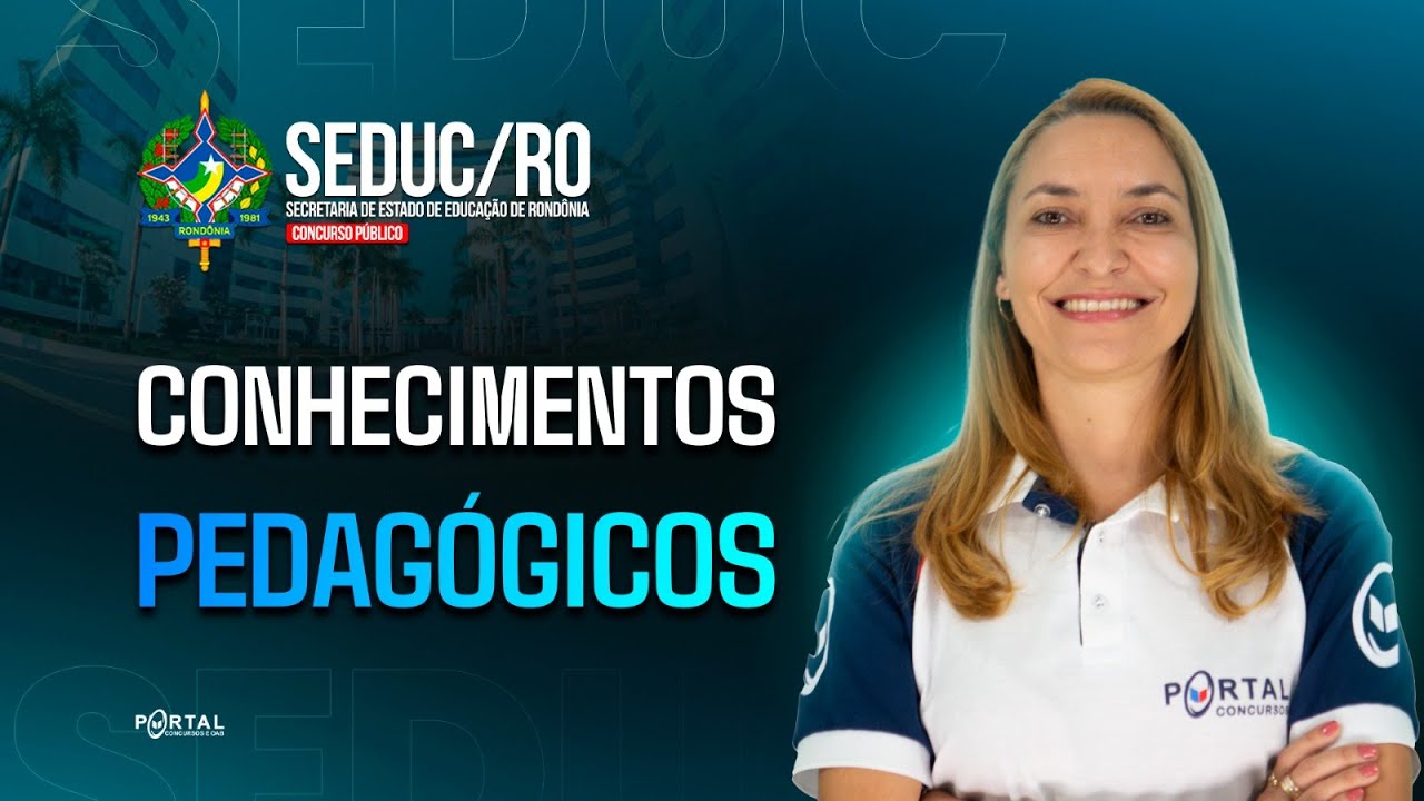 CONCURSO SEDUC/RO: CONHECIMENTOS PEDAGÓGICOS | Com a Profª. Svetlana Ribeiro