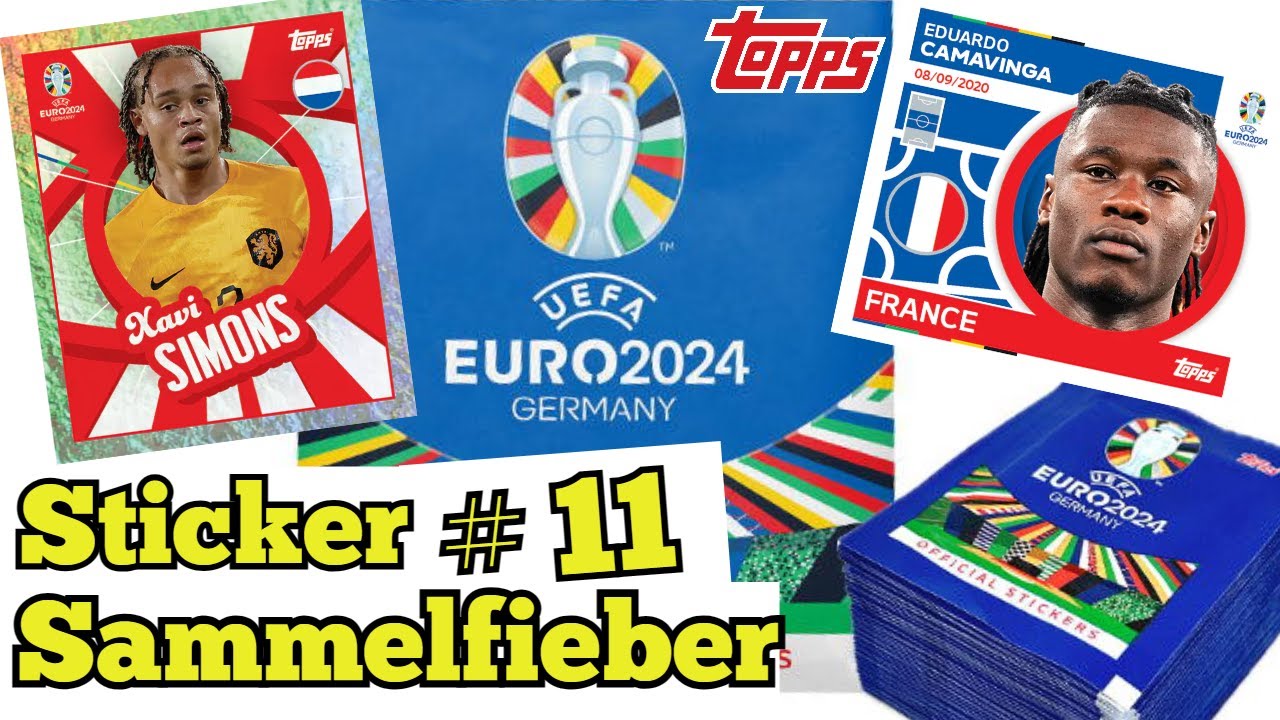 Topps Euro 2024 Stickers Sammelfieber Teil 11 - Wird es jetzt schwieriger? 👀