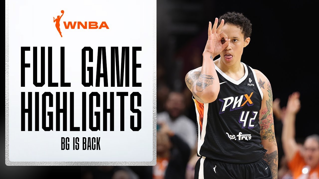 Brittney Griner Returns to the Court Highlights | May 22, 2023