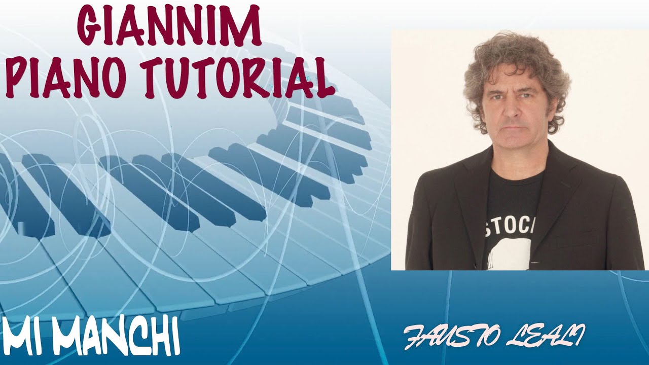 Mi manchi (Fausto Leali) - Tutorial completo per pianoforte con accordi by GianniM
