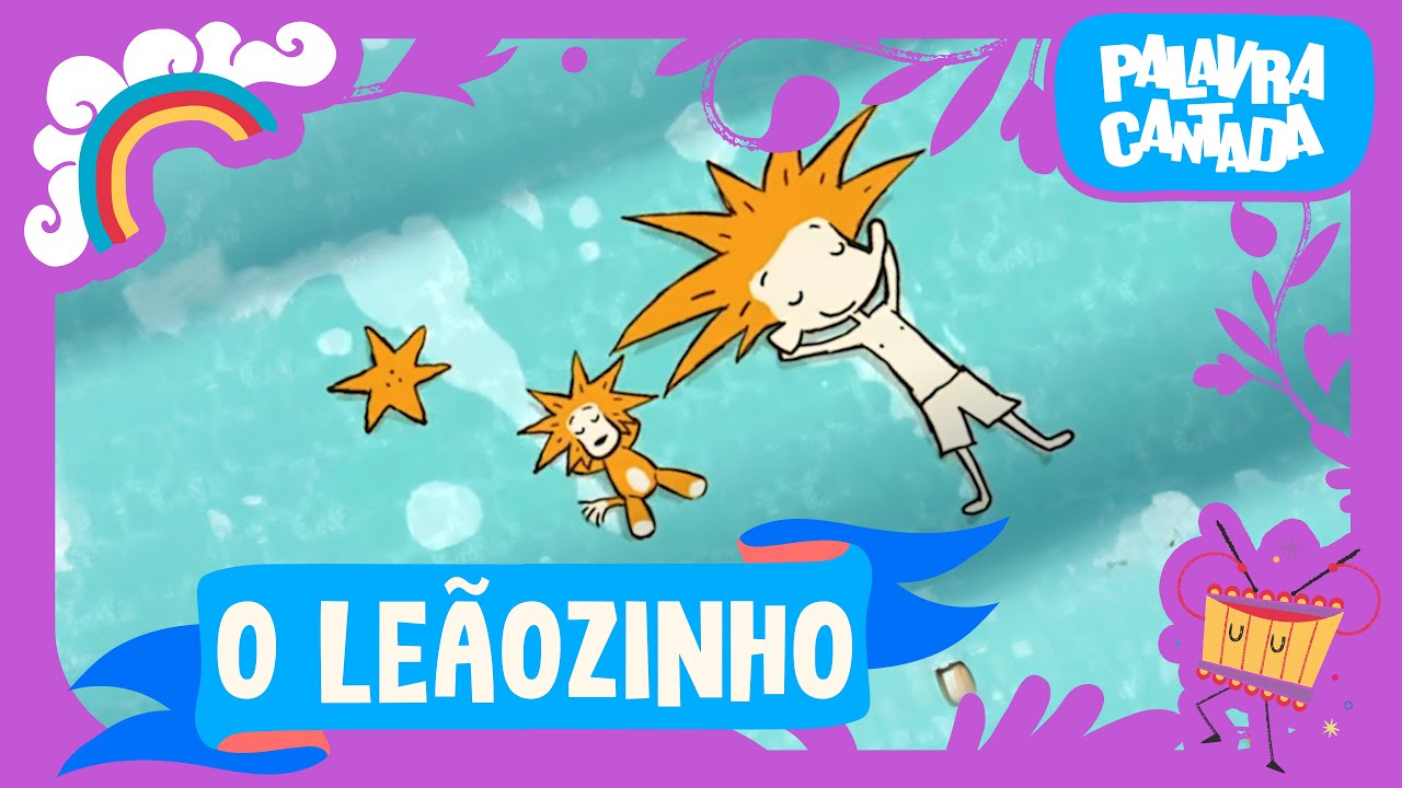 Palavra Cantada | O Leãozinho